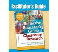 Diane Yendol-Ho Facilitator's Guide to The Reflective Educator's Gui (Tascabile)