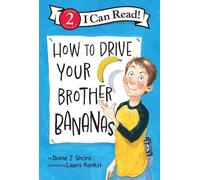Diane Z. Shore How to Drive Your Brother Bananas (Copertina rigida)