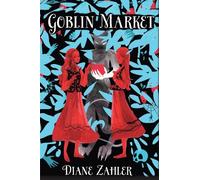 Diane Zahler Goblin Market (Copertina rigida)