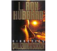 Dianetics. Evoluzione di una scienza [Hardcover] [Jan 01, 2007] Hubbard, L. Ron