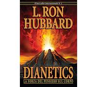 Dianetics. La forza del pensiero sul corpo
