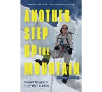 Dianette Wells Brit Elders Another Step Up the Mountain (Tascabile)