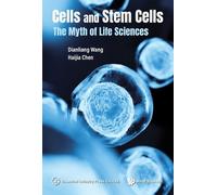 Dianliang Wang Haij Cells And Stem Cells: The Myth Of Life S (Copertina rigida)