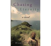 DiAnn DuCharme Chasing Eternity (Tascabile)