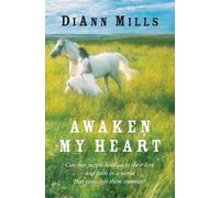DiAnn Mills Awaken My Heart (Tascabile)