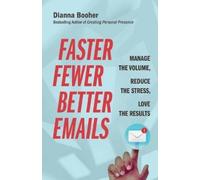 Dianna Booher Faster, Fewer, Better Emails (Tascabile)