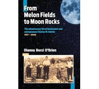 Dianna Borsi O'Brien From Melon Fields to Moon Rocks (Copertina rigida) Hb