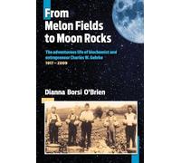 Dianna Borsi O'Brien From Melon Fields to Moon Rocks (Tascabile)