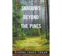 Dianna Cross Toran Shadows Beyond the Pines (Tascabile)