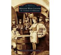 Dianna Graveman Don Graveman Missouri Wine Country (Tascabile) Images of America