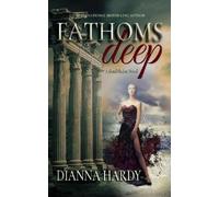 Dianna Hardy Fathoms Deep (Tascabile)