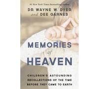 Dianna Hicks-Garnes Wayne Dyer Dee Garnes Memories of Heaven (Tascabile)