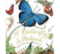 Dianna Hutts Aston Butterfly Is Patient (Copertina rigida)
