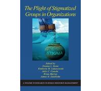 Dianna L. Stone The Plight of Stigmatized Groups in Organizat (Copertina rigida)