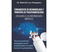 Dianna Loor Arroba Robe FUNDAMENTOS DE NEUROBIOLOGÍA y PRINCIPIOS DE (Tascabile)