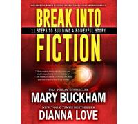 Dianna Love Mary Buckham Break Into Fiction(R) (Tascabile)