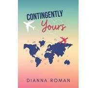 Dianna Roman Contingently Yours (Copertina rigida)