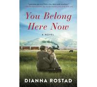 Dianna Rostad You Belong Here Now (Tascabile)