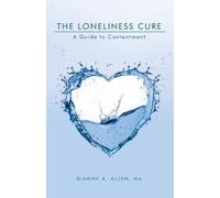 Dianne a Allen Ma The Loneliness Cure (Tascabile)