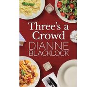Dianne Blacklock Three's a Crowd (Tascabile)