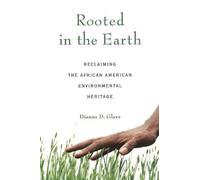Dianne D. Glave Rooted in the Earth (Tascabile)
