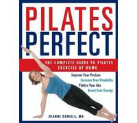 Dianne Daniels Pilates Perfect (Tascabile)