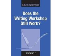 Dianne Donnelly Does the Writing Workshop Still Work? (Copertina rigida)