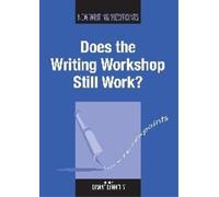 Dianne Donnelly Does the Writing Workshop Still Work? (Tascabile)
