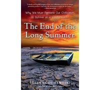 Dianne Dumanoski The End of the Long Summer (Tascabile)