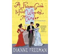 Dianne Freeman A Fiancée's Guide to First Wives and Murder (Tascabile)