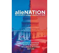 Dianne G. Bystrom alieNATION (Tascabile) Frontiers in Political Communication