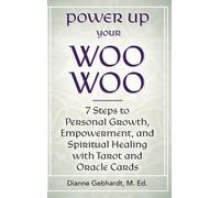 Dianne Gebhardt Power Up Your Woo Woo 7 Steps to Personal Gro (Copertina rigida)