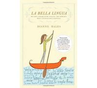 Dianne Hales La Bella Lingua (Tascabile)