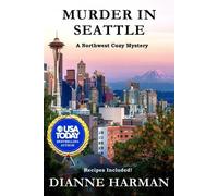 Dianne Harman Murder in Seattle (Tascabile) Northwest Cozy Mystery
