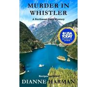 Dianne Harman Murder in Whistler (Tascabile) Northwest Cozy Mystery