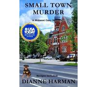 Dianne Harman Small Town Murder (Tascabile) Midwest Cozy Mystery