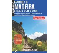 Dianne J Lugo Easy Hikes in Madeira Hiking Guide 2026 (Tascabile)