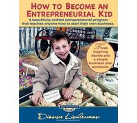 Dianne Linderman How To Become An Entrepreneurial Kid (Tascabile)