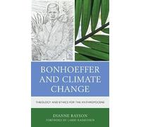 Dianne Rayson Bonhoeffer and Climate Change (Copertina rigida)