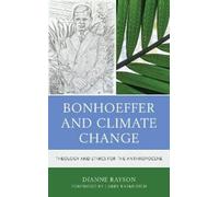 Dianne Rayson Bonhoeffer and Climate Change (Tascabile)
