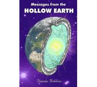 Dianne Robbins Messages from the Hollow Earth (Tascabile)