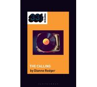 Dianne Rodger Hilltop Hoods' The Calling (Tascabile) 33 1/3 Oceania