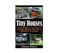 Dianne Selton Tiny Houses (Tascabile)
