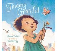 Dianne White Finding Grateful (Copertina rigida)