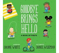 Dianne White Goodbye Brings Hello (Copertina rigida)