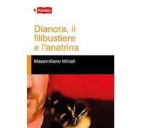 Dianora, il filibustiere e l'anatrina