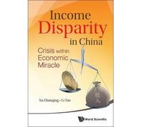 Dianqing Xu Xin Income Disparity In China: Crisis Within Econ (Copertina rigida)