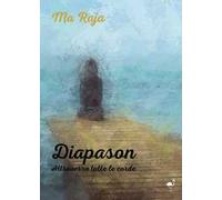 Diapason. Attraverso tutte le corde