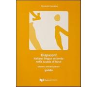 Diapason L'italiano lingua seconda nella scuola di base. Guida per l'inse...