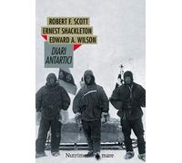 Diari antartici [Paperback] [Jan 28, 2021] Scott, Robert F.; Shackleton, Ernest;